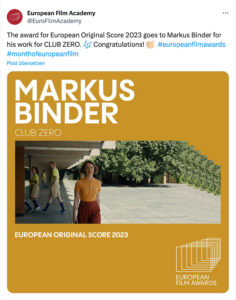 Europäischer Filmpreis für beste Musik 2023 CLUB-ZERO X — Markus Binder